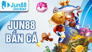 Jun88 Bắn cá